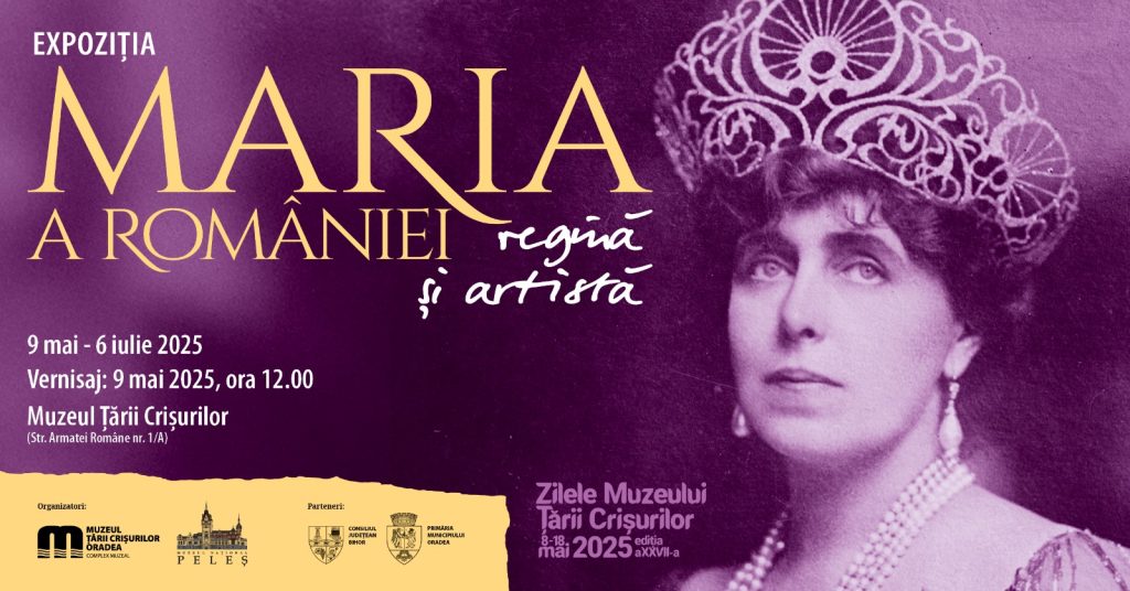 Regina Maria Coroana si pensula expozitie regala Oradea