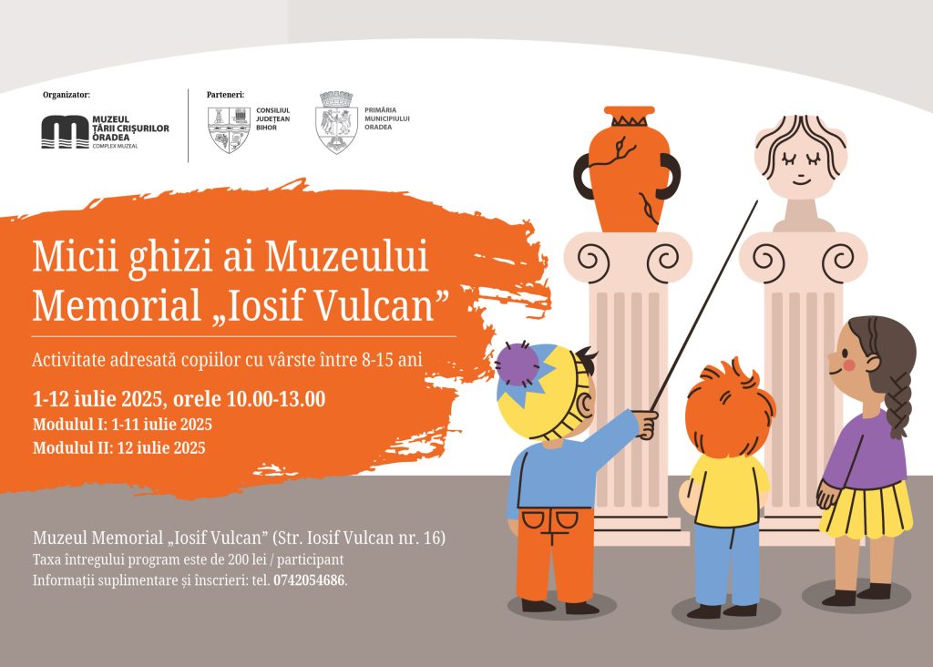Micii ghizi ai Muzeului Memorial Iosif Vulcan Scoala de vara pentru copii pasionati de istorie
